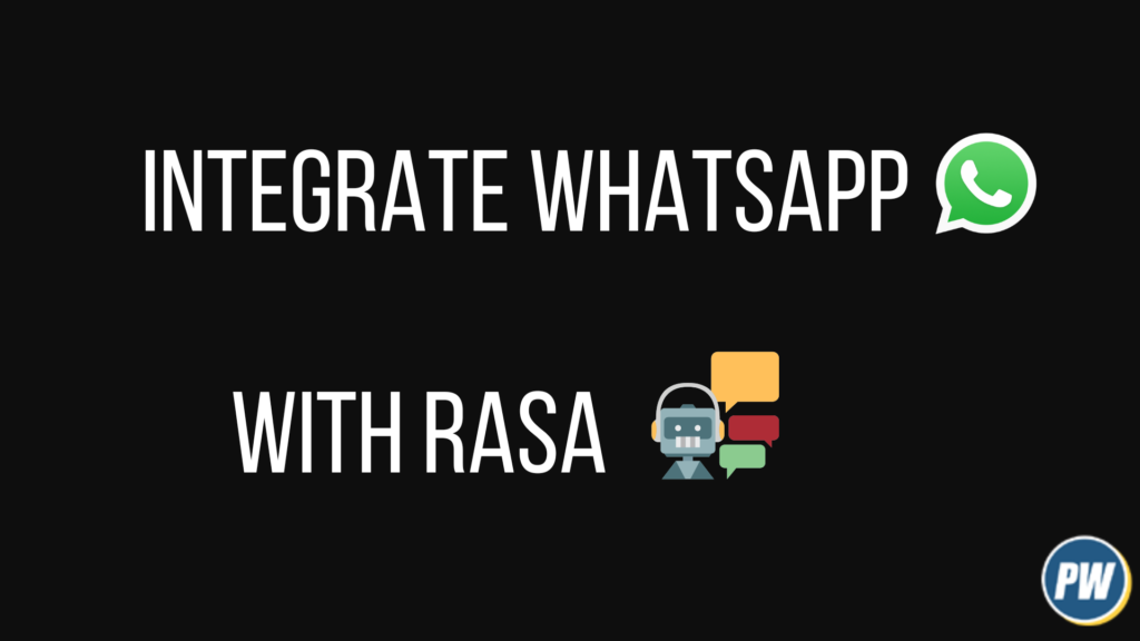 How To Connect WhatsApp With Rasa Chatbot Python Warriors