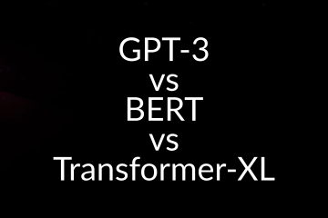 A Comprehensive Comparison of GPT-3, BERT, and Transformer-XL