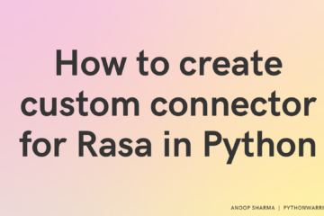 How to create custom connector for Rasa in Python