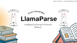 LlamaParse: Simplifying File Parsing for Enhanced Efficiency